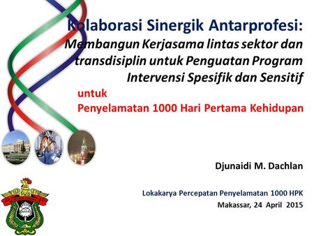 Lokakarya Percepatan Penyelamatan 1000 HPK Makassar, 24 April 2015