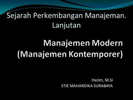 Manajemen Modern (Manajemen Kontemporer)