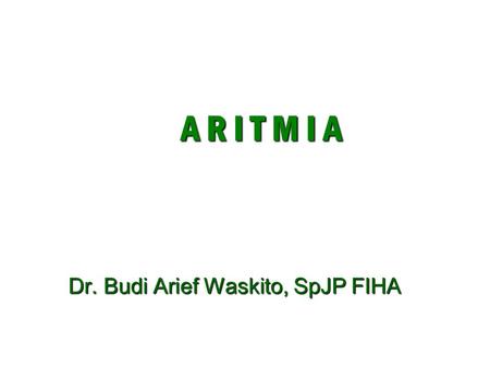 Dr. Budi Arief Waskito, SpJP FIHA