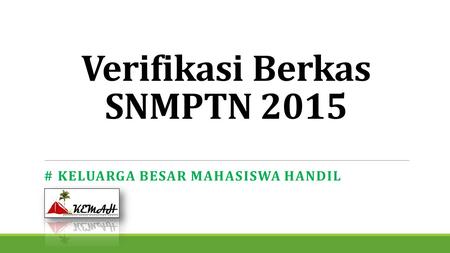 Verifikasi Berkas SNMPTN 2015