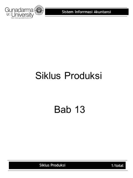 Siklus Produksi Bab 13 Siklus Produksi.