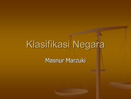 Klasifikasi Negara Masnur Marzuki.