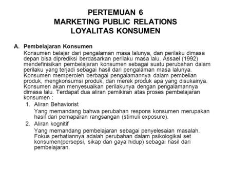 PERTEMUAN 6 MARKETING PUBLIC RELATIONS LOYALITAS KONSUMEN