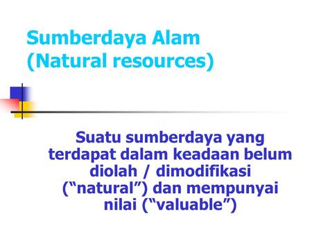 Sumberdaya Alam (Natural resources)