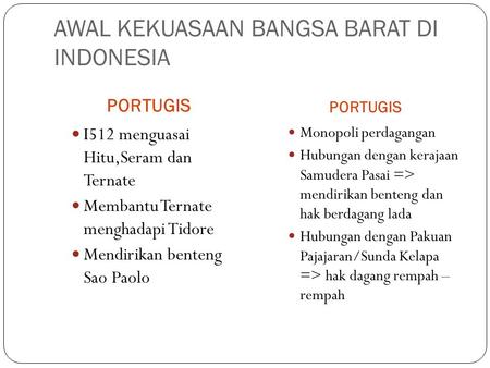 AWAL KEKUASAAN BANGSA BARAT DI INDONESIA