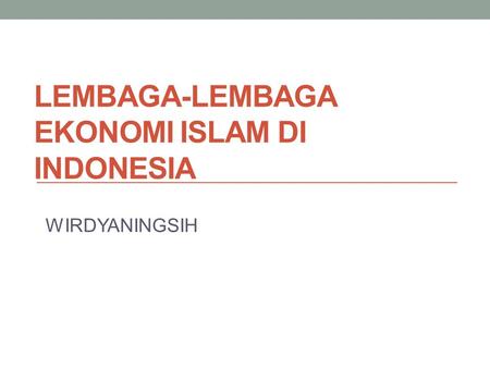 Lembaga-lembaga Ekonomi Islam di Indonesia