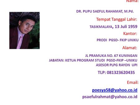 DR. PUPU SAEFUL RAHAMAT, M.Pd.
