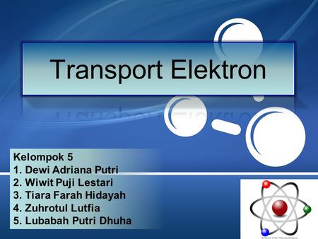 Transport Elektron Kelompok 5 Dewi Adriana Putri Wiwit Puji Lestari