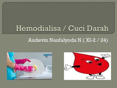Hemodialisa / Cuci Darah