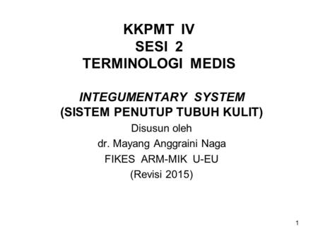 KKPMT IV SESI 2 TERMINOLOGI MEDIS