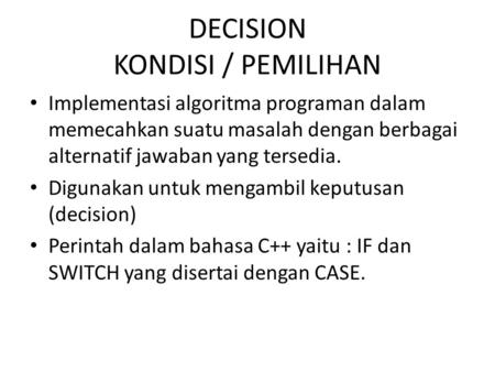 DECISION KONDISI / PEMILIHAN