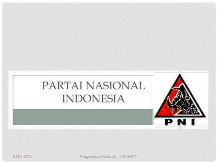 PARTAI NASIONAL INDONESIA
