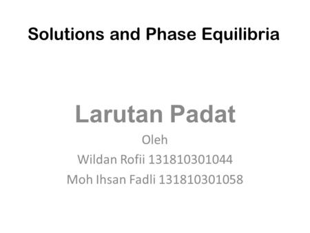 Solutions and Phase Equilibria