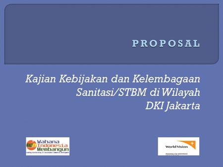 Kajian Kebijakan dan Kelembagaan Sanitasi/STBM di Wilayah DKI Jakarta