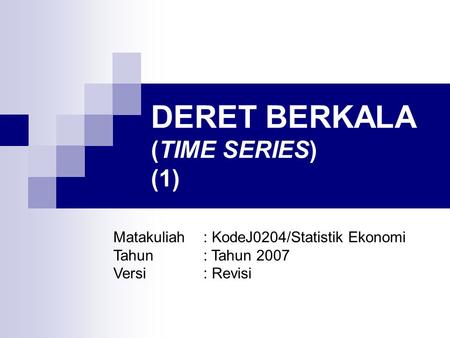 DERET BERKALA (TIME SERIES) (1)