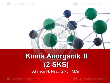 Kimia Anorganik II (2 SKS)