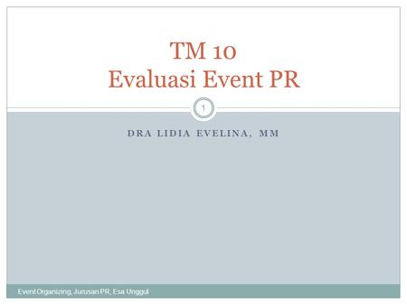 TM 10 Evaluasi Event PR Dra Lidia Evelina, MM