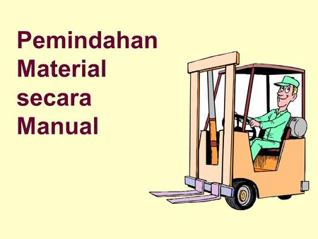 Pemindahan Material secara Manual