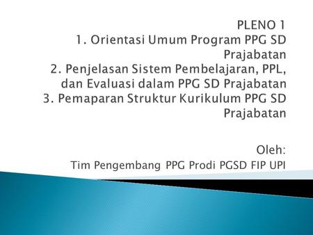 Oleh: Tim Pengembang PPG Prodi PGSD FIP UPI