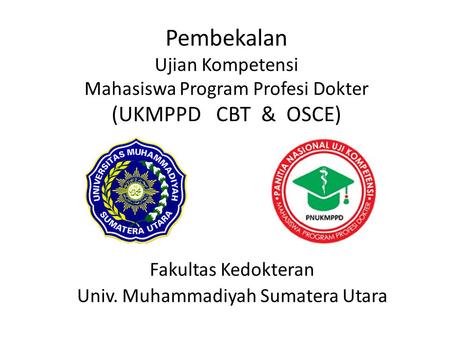 Fakultas Kedokteran Univ. Muhammadiyah Sumatera Utara