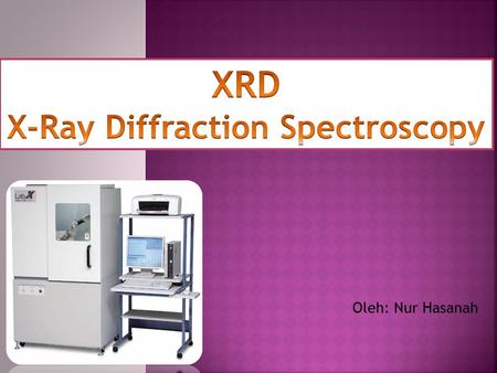 X-Ray Diffraction Spectroscopy