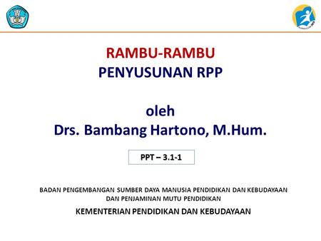 RAMBU-RAMBU PENYUSUNAN RPP oleh Drs. Bambang Hartono, M.Hum.