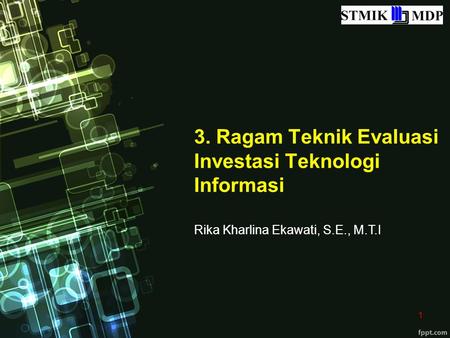 3. Ragam Teknik Evaluasi Investasi Teknologi Informasi