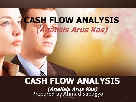 CASH FLOW ANALYSIS (Analisis Arus Kas)