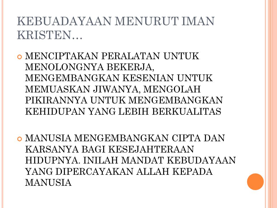 Blog Anak Kost: PANDANGAN ALKITAB TERHADAP KEBUDAYAAN