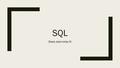 SQL Basis data kelas XI. PENGENALAN SQL ■SQL merupakan singkatan dari Structured Query Language. ■SQL merupakan bahasa yang digunakan untuk mengakses.