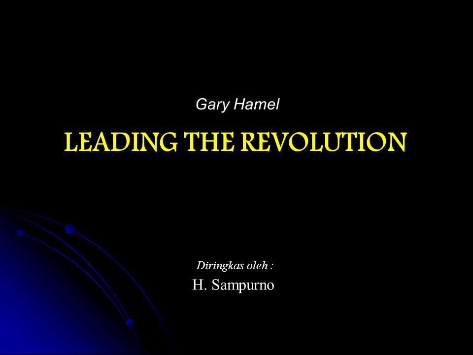 Gary Hamel Leading The Revolution Pdf
