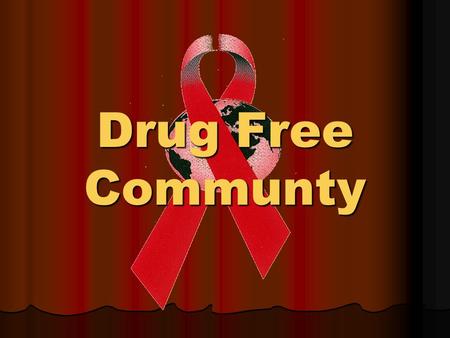 Drug Free Communty. IMS &HIV/AIDS IMS Infeksi Menular Seksual (Penyakit Kelamin)
