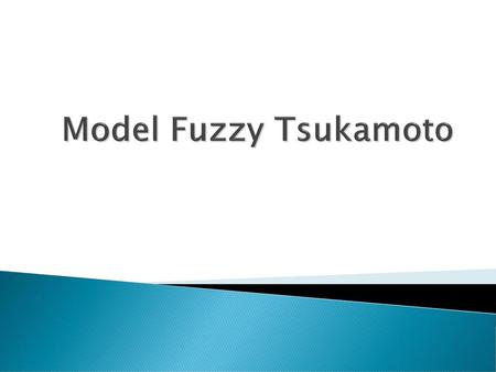 Model Fuzzy Tsukamoto.