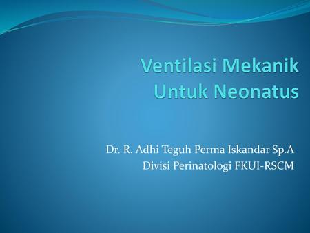 Ventilasi Mekanik Untuk Neonatus