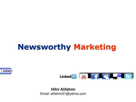 Newsworthy Marketing Hifni Alifahmi