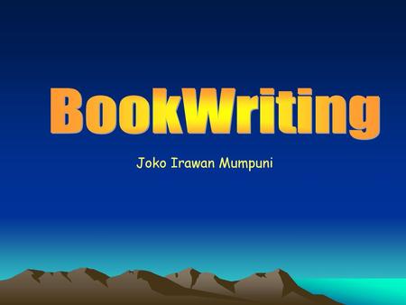 BookWriting Joko Irawan Mumpuni.