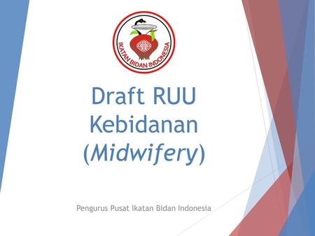 Draft RUU Kebidanan (Midwifery)