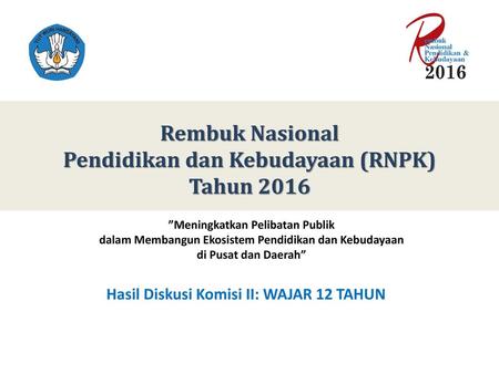 Rembuk Nasional Pendidikan dan Kebudayaan (RNPK) Tahun 2016