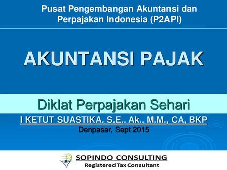Pusat Pengembangan Akuntansi dan Perpajakan Indonesia (P2API)