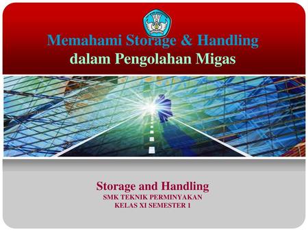 Memahami Storage & Handling dalam Pengolahan Migas