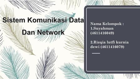 Sistem Komunikasi Data Dan Network