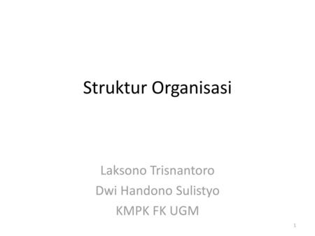 Laksono Trisnantoro Dwi Handono Sulistyo KMPK FK UGM