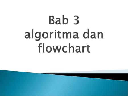 Bab 3 algoritma dan flowchart