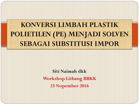 Siti Naimah dkk Workshop Litbang BBKK 23 Nopember 2016