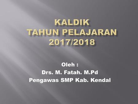 KALDIK TAHUN PELAJARAN 2017/2018