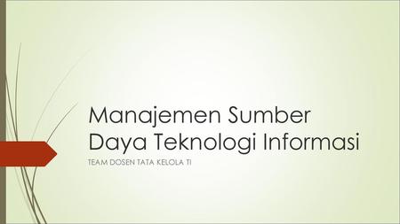 Manajemen Sumber Daya Teknologi Informasi