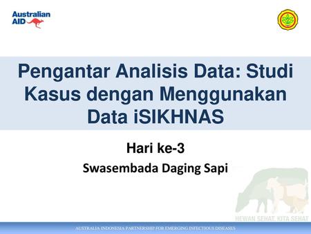 Pengantar Analisis Data: Studi Kasus dengan Menggunakan Data iSIKHNAS