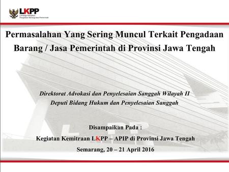 Kegiatan Kemitraan LKPP – APIP di Provinsi Jawa Tengah