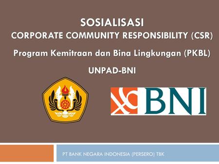 SOSIALISASI CORPORATE COMMUNITY RESPONSIBILITY (CSR)