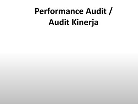 Performance Audit / Audit Kinerja